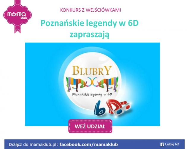 Blubry poznańskie legendy 6D - Wejściówki od mamaklub.pl